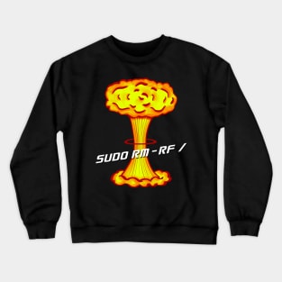 Sudo rm -rf / Crewneck Sweatshirt